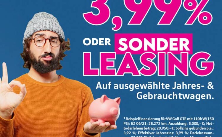  3,99% Sonderzins oder Sonderleasing