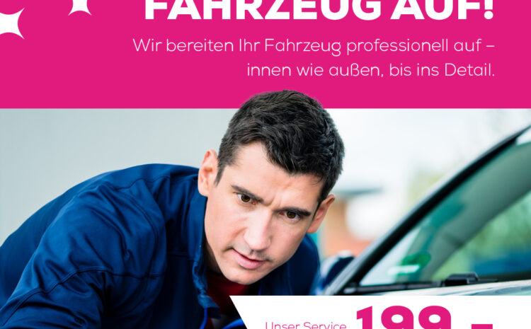  Fahrzeugaufbereitung